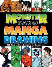 Monster Book of Manga Drawing : 150 Step-By-Step Projects for Beginners