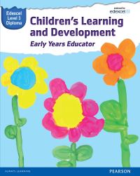 Pearson Edexcel Level 3 Diploma in Children's Learning and Development (Early Ye