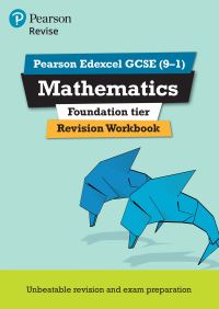 REVISE Edexcel GCSE (9-1) Mathematics Foundation Revision Wo: for the (9-1) qual