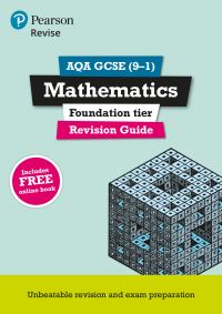 REVISE AQA GCSE (9-1) Mathematics Foundation Revision Guide: with FREE online ed