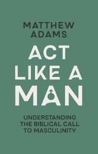 Act Like a Man