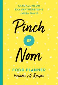 Pinch of Nom Food Planner: Includes 26 New Recipes