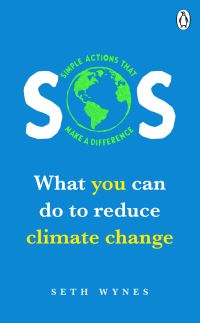 SOS: What you can do to reduce climate change - simple actions that make a