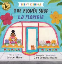 Teeny Tiendas: The Flower Shop/La florerÃ­a