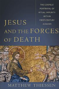 Jesus and the Forces of Death