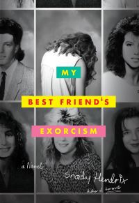 My best friend's exorcism