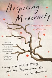 Hospicing modernity