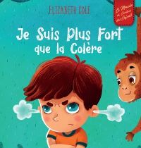Je Suis Plus Fort que la ColÃ¨re