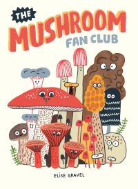 The mushroom fan club