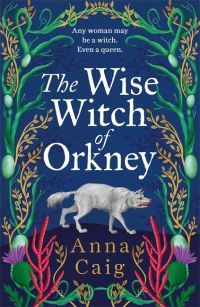The Wise Witch of Orkney