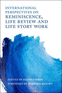 International Perspectives on Reminiscence, Life Review and