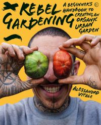 Rebel gardening