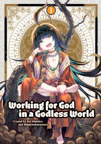 Working for God in a Godless World. Vol. 1