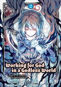 Working for God in a Godless World. Vol. 2