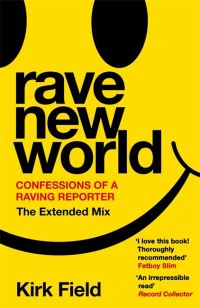 Rave new world