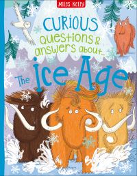 Curious questions & answers about the Ice Age
