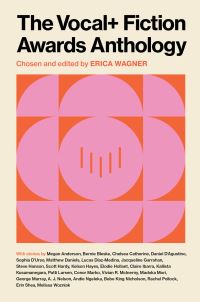 The Vocal+ Fiction Awards Anthology