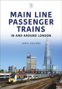 Mainline Passenger Trains in and Around London