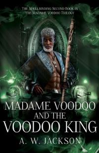Madame Voodoo and the Voodoo King