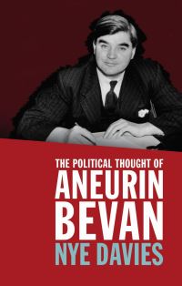 The political thought of Aneurin Bevan