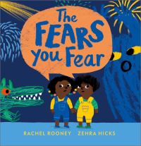 The fears you fear