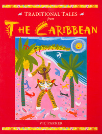 Traditional Tales From the Caribbean
