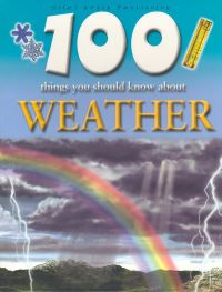 100 Things You Should Know About Weather