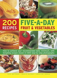 Five-a-Day Fruit & Vegetables Cookbook