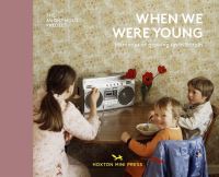 When we were young
