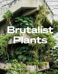 Brutalist plants