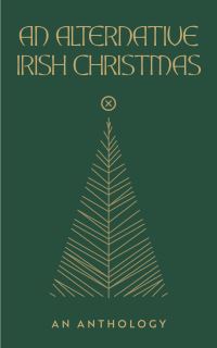 An Alternative Irish Christmas