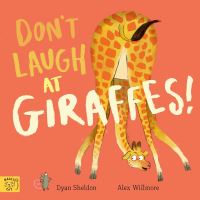 Don't laugh at giraffes!