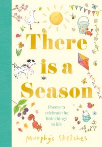There is a season