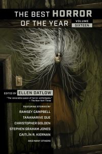 The Best Horror of the Year. Volume 16