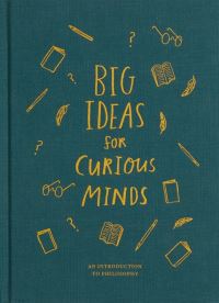 Big ideas for curious minds
