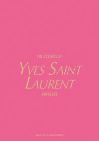 The Essence of Yves Saint Laurent