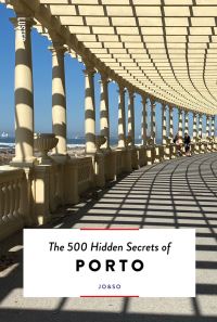 The 500 hidden secrets of Porto