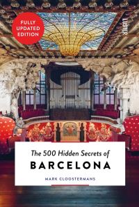 The 500 hidden secrets of Barcelona