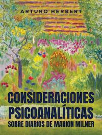 Consideraciones Psicoanalíticas Sobre Diarios De Marion Milner