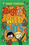 Book cover for Bigfoot and the wild boys by Jenny Pearson