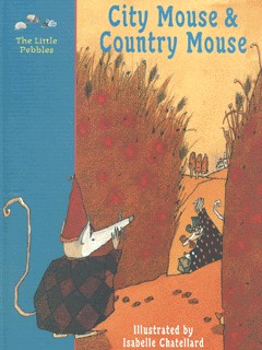 City mouse & country mouse : a classic fairy tale by Bishop, Dorothy