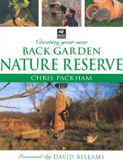 Creating your own back garden nature reserve by UNKNOWN (9781856058469 ...