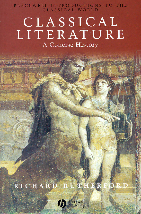 Classical literature a concise history by Rutherford, Richard