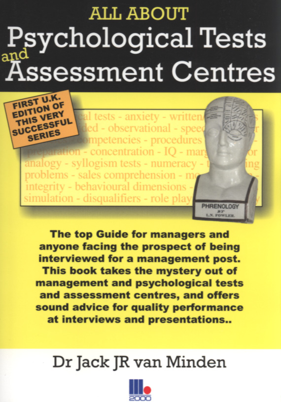 All About Psychological Tests and Assessment Centres by Van Minden ...
