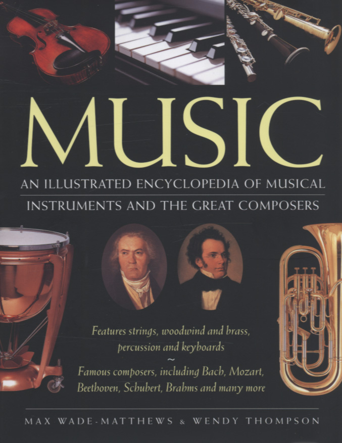 Music an illustrated encyclopedia of musical instruments and the