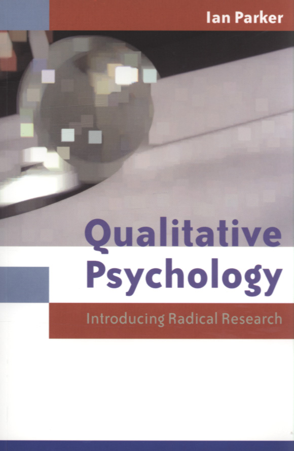 Qualitative psychology introducing radical research by Parker, Ian