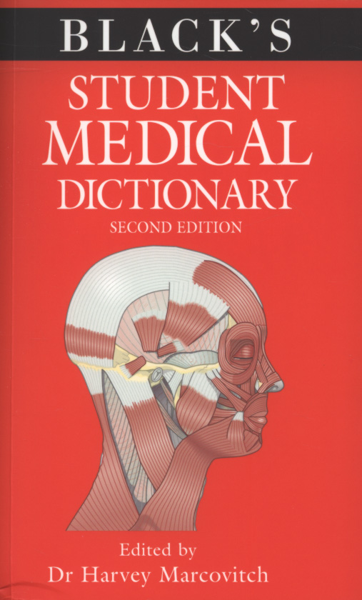 Black's student medical dictionary by Marcovitch, Harvey (9780713687620