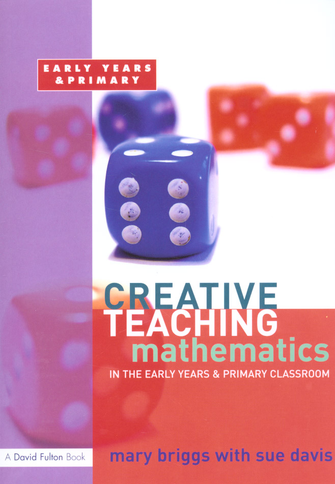 Mathematics in the early years and primary classroom by Briggs, Mary
