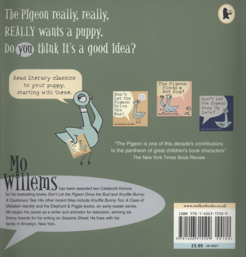 The pigeon wants a puppy! by Willems, Mo (9781406315509