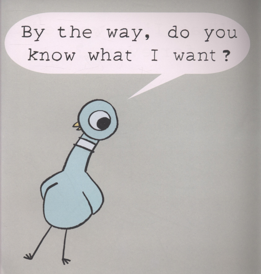 The pigeon wants a puppy! by Willems, Mo (9781406315509